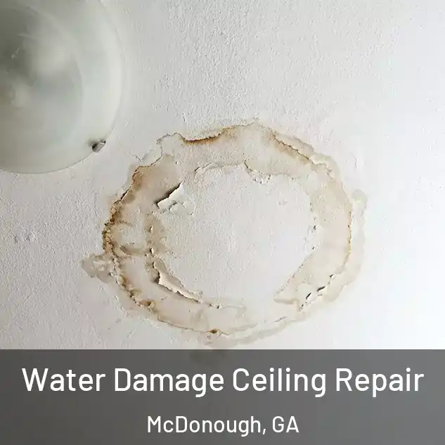  Water Damage Ceiling Repair McDonough, GA
